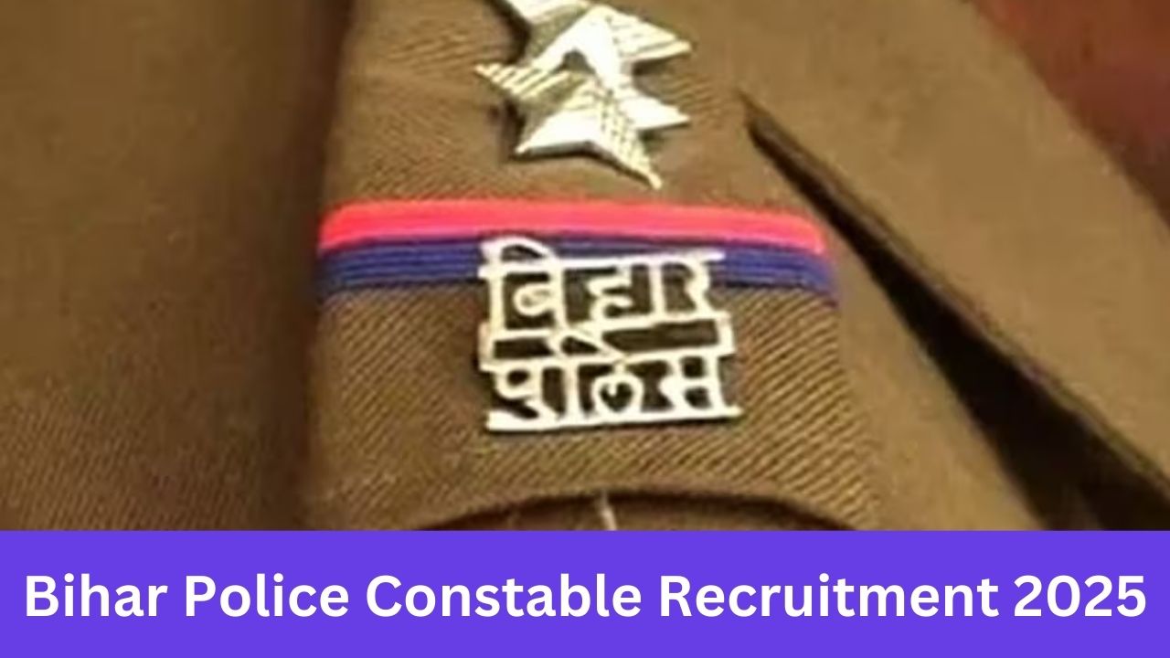 Bihar Police Constable Recruitment 2025